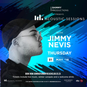 Shimmy Acoustic Sessions JImmy nevis book tickets