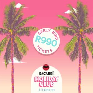 Bacardi Holiday Club 2019 tickets