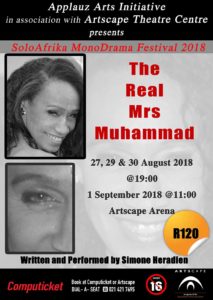 Simone Heradien is in The Real Mrs Muhammad, SoloAfrika Festival of MonoDrama 2018,